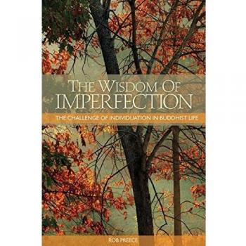 Wisdom of Imperfection: The Challenge of Individuation in Buddhist Life