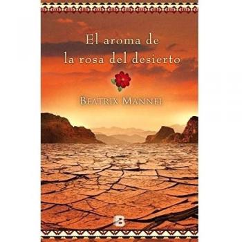 El aroma de la rosa del desierto