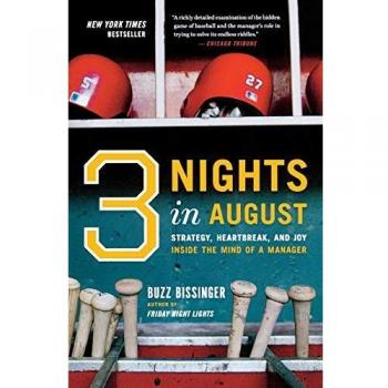 Three Nights in August: Strategy, Heartbreak, and Joy Inside the Mind of a Manager
