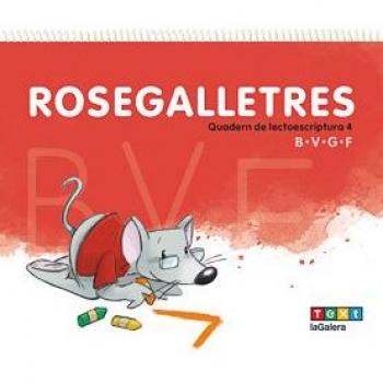 Rosegalletres 4: Quadern de lectoescriptura 4