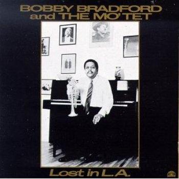Lost in L.a. - The Mo'tet Bobby Bradford