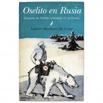 Oselito en Rusia: [seguido de Oselito extranjero en su tierra]