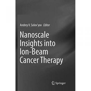Nanoscale Insights into Ion-Beam Cancer Therapy