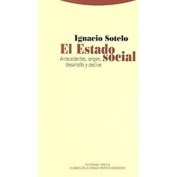 El Estado Social. Antecedentes, Origen, Desarrollo Y Decliva
