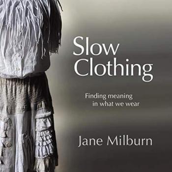 Slow Clothing: Finding meaning in what we wear