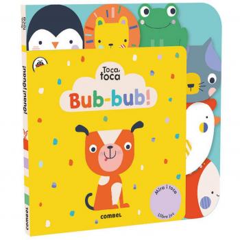 Bub-bub! Toca, toca