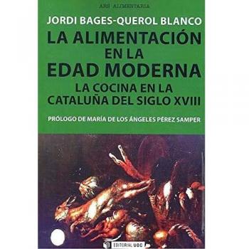 LA ALIMENTACIÓN EN LA EDAD MODERNA: La cocina en la Cataluña del siglo XVIII: 614