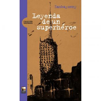 Leyenda de un superhéroe