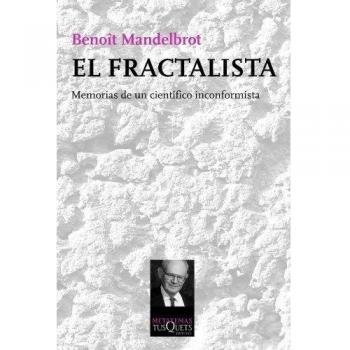 El fractalista: Memorias de un científico inconformista