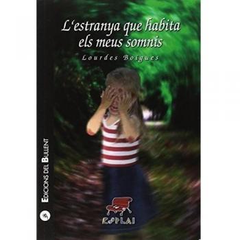 Estranya que habita els meus somnis,L' - Lourdes Boïgues Chorro