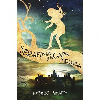 Serafina y la capa negra
