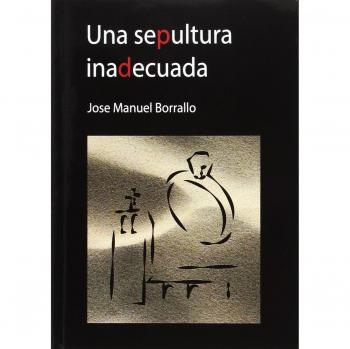 Una sepultura inadecuada