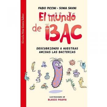 El mundo de Bac: Descubriendo a nuestras amigas las bacterias: 51
