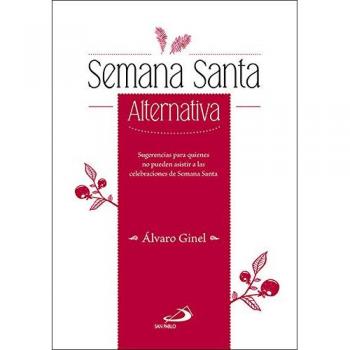 Semana Santa Alternativa: Sugerencias para quienes no pueden asistir a las celebraciones de Semana Santa