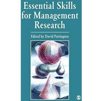 Essential Skills for Management Research: A Comprehensive Guide to Effective Research Techniques