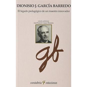 El Legado pedagógico de un maestro Innovador. Dionisio García Barredo: 62