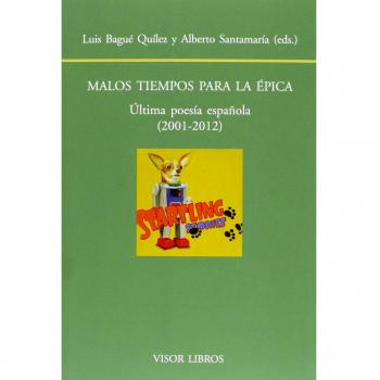 Malos tiempos para la épica.: Última poesía española