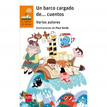 Un barco cargado de... cuentos: 100 - Avendaño Prieto, Alberto/gómez Cerdá, Alfredo/garcía Vilariño, Andrés/dalmases, Antoni/llamero, Brau