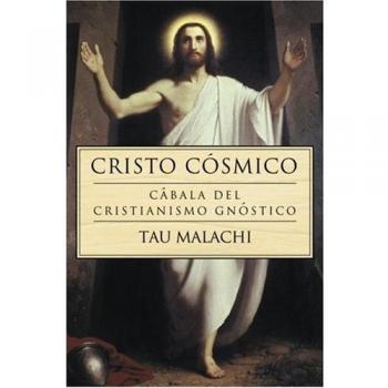 Cristo Cosmico: Cabala del Cristianismo Gnostico