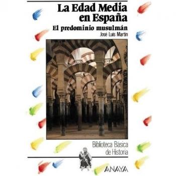 La Edad Media en España: el predominio musulmán