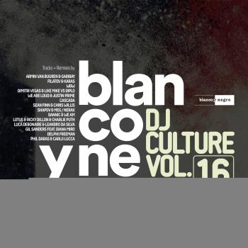Blanco Y Negro Dj Culture Vol.16