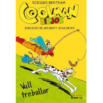 Coolman I Jo. Vull Treballar: 42 - Rudiger Bertram