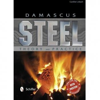 Damascus Steel: Theory and Practice