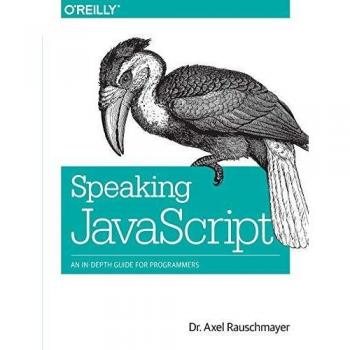 Speaking JavaScript: An In-Depth Guide for Programmers
