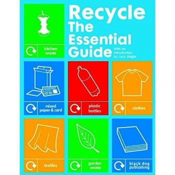 Recycle: the Essential Guide