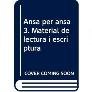 Ansa per ansa 3: Material de lectura i escriptura - 9788427309203