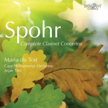 SPOHR: Complete Clarinet Concertos