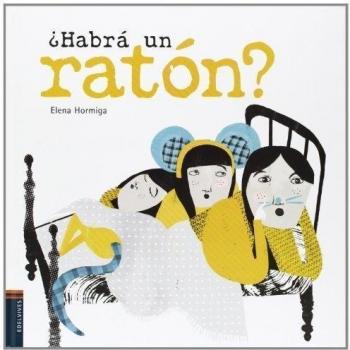 ¿Habrá un ratón?
