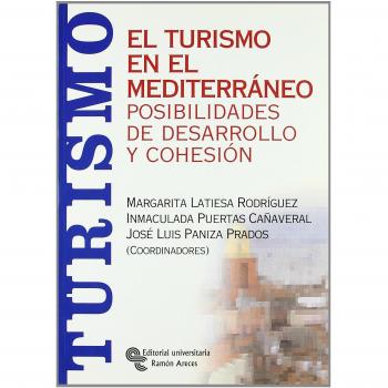 El turismo en el Mediterráneo: Posibilidades de desarrollo y cohesión