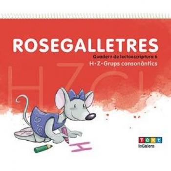 Rosegalletres 6: Quadern de lectoescriptura 6
