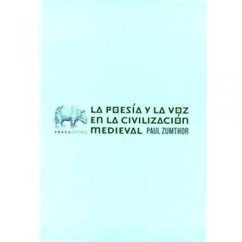 Poesia Y La Voz En La Civilizacio