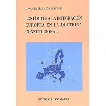 Los Límites A La Integración Europea En La Doctrina Constitucional