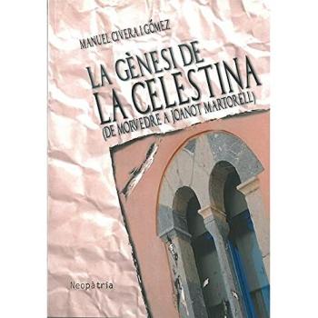 La gènesi de La Celestina: De Morvedre a Joanot Martorell