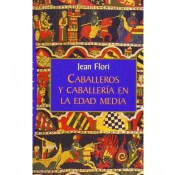 Caballeros y caballería en la Edad Media