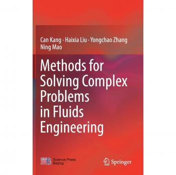 Methods for Solving Complex Problems in Fluids Engineering