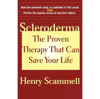 Scleroderma: Essential Guide to Life-Saving Therapy by Henry Scammell