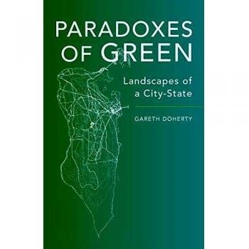 Paradoxes of Green: Landscapes of a City-State