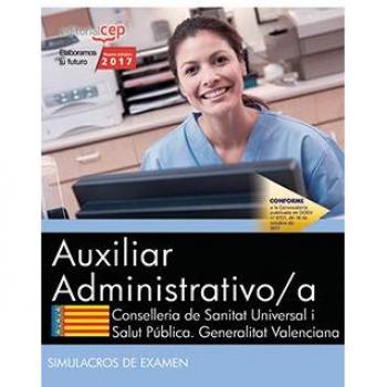 Auxiliar Administrativo/a. Conselleria de Sanitat Universal i Salut Pública. Generalitat Valenciana. Simulacros de examen