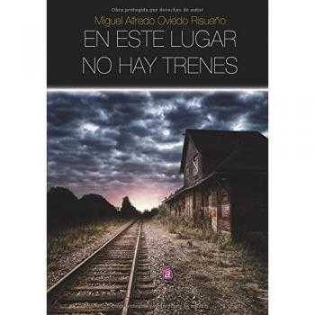 En este lugar no hay trenes
