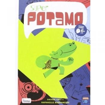 Super Pótamo - Cali, Davide; Barbanegre, Raphaelle