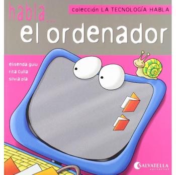 La tecnología habla 1: Habla...el ordenador