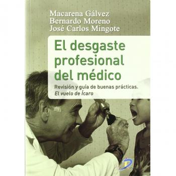 El desgaste profesional del médico: Revisión y guía de buenas prácticas