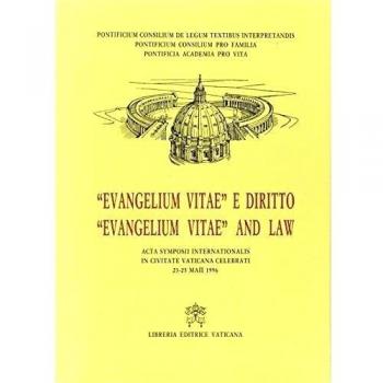 Evangelium vitae e diritto-Evangelium vitae and law. Acta Symposii internationalis