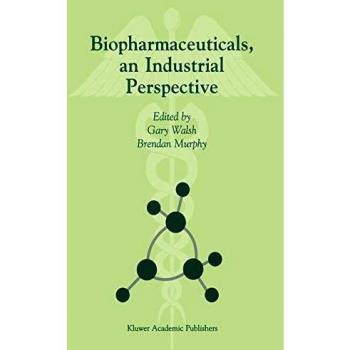 Biopharmaceuticals, an Industrial Perspective