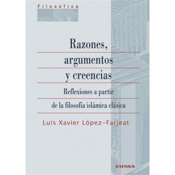 RAZONES, ARGUMENTOS Y CREENCIAS