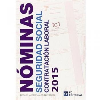 Nominas, Seguridad Social Y Contratación Laboral 2015